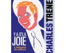 Y'a d'la joie: l'intégrale des chansons de Charles Trénet- Le Cherche Midi