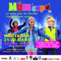 MÔM'EXPO, C'EST TRES BIENTÔT...LES 20 ET 21 MARS SALLE LAUGA A BAYONNE