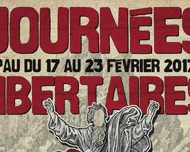 VENDREDI 17 FEVRIER, 10 ème EDITION DES JOURNEES LIBERTAIRES DE PA