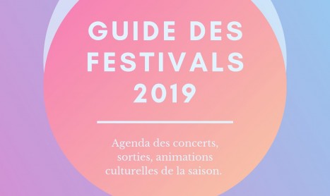 Avant-guide des festivals 2019